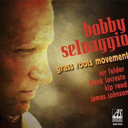 Bobby Selvaggio/[grass Roots Movement]